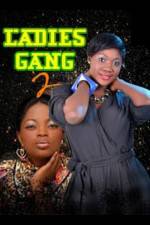 Watch Ladies Gang 2 Xmovies8