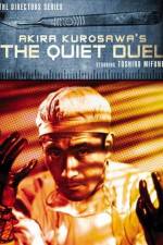 Watch The Quiet Duel Xmovies8