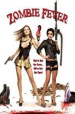 Watch Zombie Fever Xmovies8