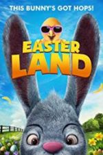 Watch Easter Land Xmovies8