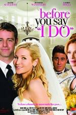 Watch Before You Say 'I Do' Xmovies8