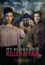 Watch My Husband's Killer Affair Xmovies8