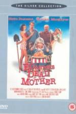 Watch Ed and His Dead Mother Xmovies8