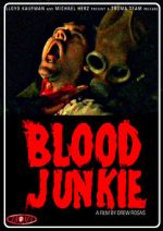 Watch Blood Junkie Xmovies8