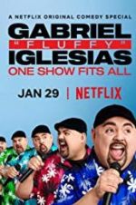 Watch Gabriel "Fluffy" Iglesias: One Show Fits All Xmovies8