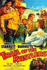 Watch Trail of the Rustlers Xmovies8
