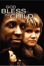 Watch God Bless the Child Xmovies8