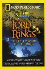 Watch National Geographic Beyond the Movie - The Lord of the Rings Xmovies8