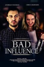 Watch A Bad Influence Xmovies8