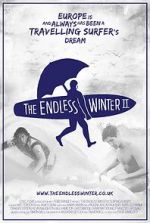 Watch The Endless Winter II: Surfing Europe Xmovies8