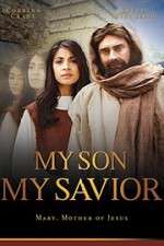 Watch My Son My Savior Xmovies8