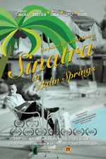 Watch Sinatra in Palm Springs Xmovies8