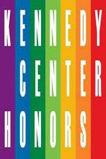 Watch The 36th Annual Kennedy Center Honors Xmovies8