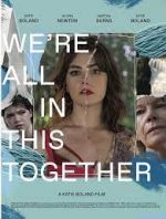 Watch We're All in This Together Xmovies8