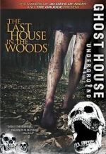 Watch The Last House in the Woods Xmovies8