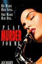 Watch Play Murder for Me Xmovies8