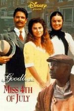 Watch Goodbye, Miss 4th of July Xmovies8