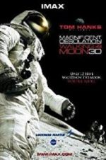 Watch Magnificent Desolation: Walking on the Moon 3D Xmovies8