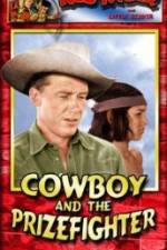 Watch Cowboy and the Prizefighter Xmovies8