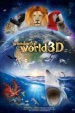 Watch Wonderful World 3D Xmovies8