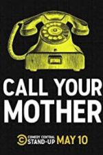 Watch Call Your Mother Xmovies8