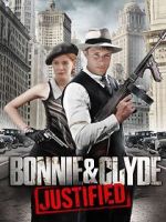 Watch Bonnie & Clyde: Justified Xmovies8
