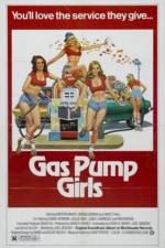 Watch Gas Pump Girls Xmovies8