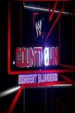 Watch WWE Countdown: Biggest Blunders Xmovies8