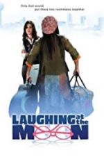Watch Laughing at the Moon Xmovies8