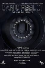 Watch Can U Feel It The UMF Experience Xmovies8