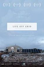 Watch Life off grid Xmovies8