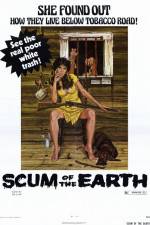 Watch Scum of the Earth Xmovies8