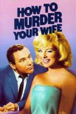 Watch How to Murder Your Wife Xmovies8