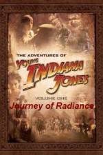 Watch The Adventures of Young Indiana Jones Journey of Radiance Xmovies8