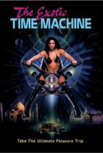 Watch The Exotic Time Machine Xmovies8