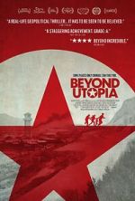 Watch Beyond Utopia Xmovies8