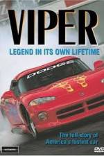 Watch Viper - Legend In It's Own Lifetime Xmovies8