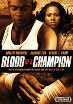 Watch Blood of a Champion Xmovies8