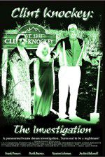 Watch Clint Knockey The Investigation Xmovies8