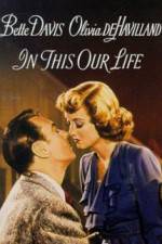 Watch In This Our Life Xmovies8