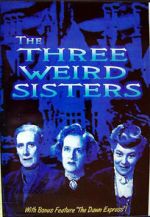 Watch The Three Weird Sisters Xmovies8