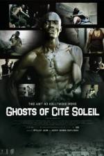 Watch Ghosts of Cite Soleil Xmovies8