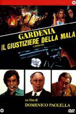 Watch Gardenia il giustiziere della mala Xmovies8