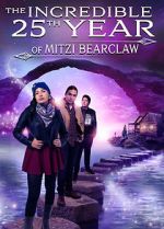 Watch The Incredible 25th Year of Mitzi Bearclaw Xmovies8