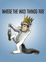 Watch Where the Wild Things Are Xmovies8