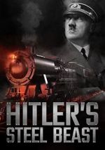 Watch Hitler\'s Steel Beast Xmovies8