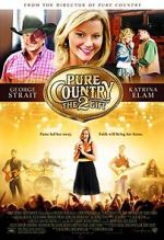 Watch Pure Country 2: The Gift Xmovies8