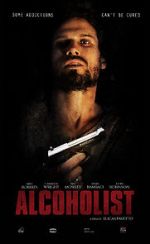 Watch Alcoholist Xmovies8