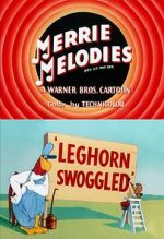 Watch Leghorn Swoggled (Short 1951) Xmovies8
