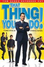 Watch That Thing You Do! Xmovies8